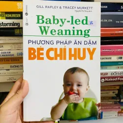 Phương pháp ăn dặm bé chỉ huy - Gill Rapley & Tracey Murkett#HATRA