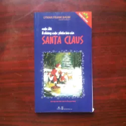 [Truyện Thiếu Nhi] Cuộc Đời & Những Cuộc Phiêu Lưu Của Santa Claus - Ông Già Noel 