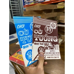 Chơi cờ tướng như thế nào ? ( Quyển 1 + 2 )