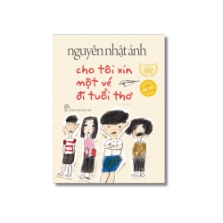 Cho tôi xin một vé đi tuổi thơ (Phiên bản đặc biệt) - Nguyễn Nhật Ánh
