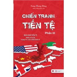 Chiến tranh tiền tệ Tập 3 - Biên giới tiền tệ