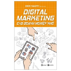 Digital Marketing Cho Doanh Nghiệp Nhỏ - Avery Swartz