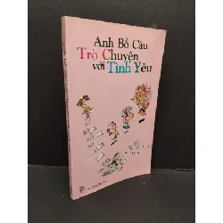[Phiên Chợ Sách Cũ] Anh bồ câu trò chuyện với tình yêu 5 2001 2303 428417
