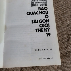 Báo quốc ngữ ở Sài Gòn cuối thế kỷ 19: lịch sử 150 năm Báo chí quốc ngữ 1865- 2015 304706