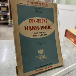 CON ĐƯỜNG HẠNH PHÚC - HUỲNH LAN, THUẦN TÂM, THIỆN CHÍ