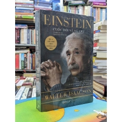 Einstein: Cuộc đời và vũ trụ - Walter Isaacson