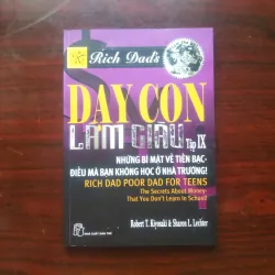 [Sách Kinh Doanh] Dạy Con Làm Giàu - Tập 9 - Rich Dad Poor Dad (Robert Kiyosaki)