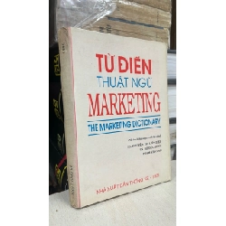 Từ Điển Thuật Ngữ Marketing - Nhiều Tác Giả 1048356