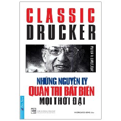 Những Nguyên Lý Quản Trị Bất Biến Mọi Thời Đại - Peter Drucker