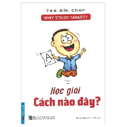 Học Giỏi Cách Nào Đây? 2021 - Teo Aik Cher New 100% HCM.PO 344313