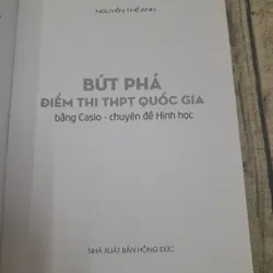Bứt phá điểm thi Trung học Phổ thông QG bằng Casio. Chuyên đề hình học. Nguyễn Thế Anh 590183