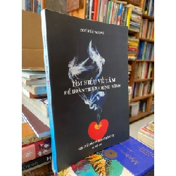 Tìm hiểu về tâm để hoàn thiện chính mình - Ngô Đức Vượng 501986