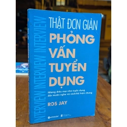 Phỏng vấn tuyển dụng thật đơn giản - Ros Jay