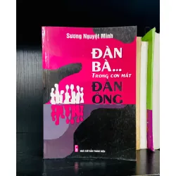 Đàn bà trong con mắt Đàn ông - Sương Nguyệt Minh