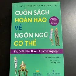 (Sách cũ) Cuốn sách hoàn hảo về ngôn ngữ cơ thể - Allan & Barbara Pease