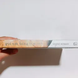 Gọi Em Bằng Tên Anh - André Aciman 797314