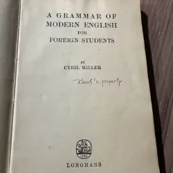 A GRAMMAR OF MODERN ENGLISH FOR FOREIGN STUDENTS BY. CYRIL MILLER 748588