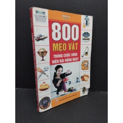 800 mẹo vặt trong cuộc sống hiện đại hàng ngày mới 60% bẩn bìa, ố, ẩm, rách bìa, tróc bìa, gấp bìa 2011 HCM2410 Minh Tân KỸ NĂNG