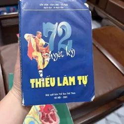 72 TUYỆT KỸ THIẾU LÂM TỰ | SÁCH VÕ THUẬT CỔ TRUYỀN – LUYỆN CÔNG PHU- K3 1003765