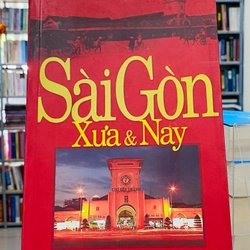 SÀI GÒN XƯA VÀ NAY - NXB TRẺ