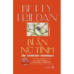 Phụ nữ tùng thư - Bí ẩn nữ tính - Betty Friday - 2022 - Văn Học Blogmeo040226