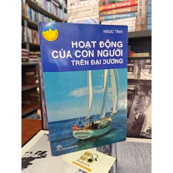 HOẠT ĐỘNG CỦA CON NGƯỜI TRÊN ĐẠI DƯƠNG - NGỌC TĨNH