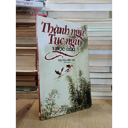Thành ngữ, tục ngữ lược giải - Nguyễn Trần Trụ (biên soạn)