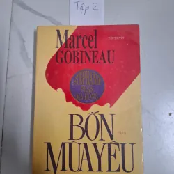 Bốn mùa yêu (Tập 2) - Marcel Gobineau - Tiểu thuyết Pháp 796005