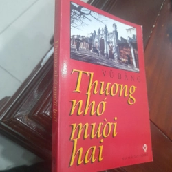 Vũ Bằng - THƯƠNG NHỚ MƯỜI HAI