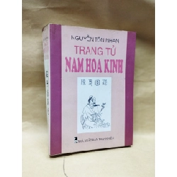 Trang Tử Nam Hoa Kinh - Nguyễn Tôn Nhan dịch và chú giải