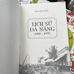 LỊCH SỬ ĐÀ NẴNG (1306 - 1975) - VÕ VĂN DẬT 976638