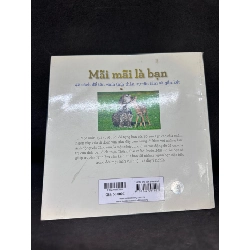 [Phiên Chợ Sách Cũ] Mãi Mãi Là Bạn, 42 Cách Để Tôn Vinh Tinh Thần, Sự Tận Tâm Và Gắn Kết, (Ố Nhẹ), 2017 1503 411452