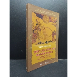 (TẶNG BOOKMARK) Trúc Lâm Tông Chỉ Nguyên Thanh trong văn học Phật giáo Việt Nam Thích Hạnh Tuệ năm 2018 mới 90% bẩn nhẹ RBK2602 tôn giáo