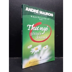 Thư ngỏ gởi tuổi đôi mươi André Maurois 2007 mới 80% ố bẩn nhẹ HCM1504 văn học