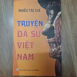 Truyện dã sử Việt Nam - Nhiều tác giả - Truyện dã sử