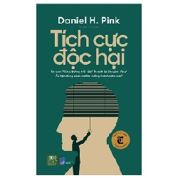 Tích Cực Độc Hại - Daniel H. Pink 191925