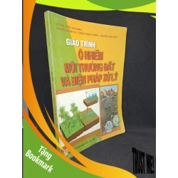 (TẶNG BOOKMARK) Giáo trình ô nhiễm môi trường đất và biện pháp xử lý 2010 mới 80% RBK.TN2406
