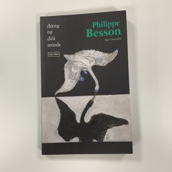 Sách Đừng tự dối mình - Philippe Besson (Mới)