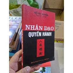 Nhân đạo quyền hành mới 80% có viết trang đầu Hồ Phi Huyền (tức Hồ Phi Thống) 2004 HCM0308 LỊCH SỬ - CHÍNH TRỊ - TRIẾT HỌC Blogmeo21025