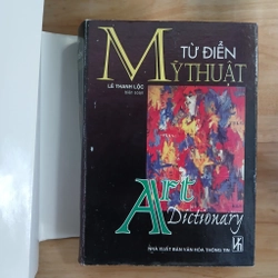 Từ Điển Mỹ Thuật (Art Dictionary) - Lê Thanh Lộc biên soạn 548571