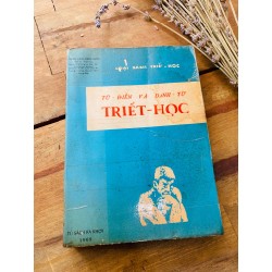 Từ điển và danh từ triết học - Trần Văn Hiến Minh 149271