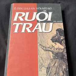 Tiểu Thuyết Ruồi Trâu-Ê-TEN LI-LI-AN VÔI-NÍT-SƠ