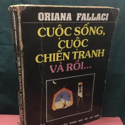 Cuộc sống, cuộc chiến và rồi…