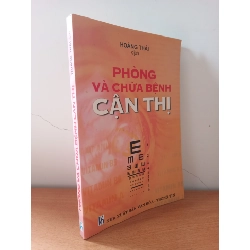 [Phiên Chợ Sách Cũ] Phòng Và Chữa Bệnh Cận Thị (2003) - Hoàng Thái S2508
