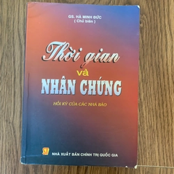 Hồi ký của các nhà báo , thời gian và nhân chứng 247150