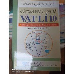 (Sách cũ SCGR) Giải Toán Theo Chuyên Đề Vật Lí 10 (Ban Khoa Học Tự Nhiên) - Lê Văn Thông, Nguyễn Văn Thoại 2006 VAVO-AK3ST1 Blogmeo090426