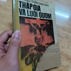 Thập giá và lưỡi gươm - Linh mục Trần Tam Tỉnh