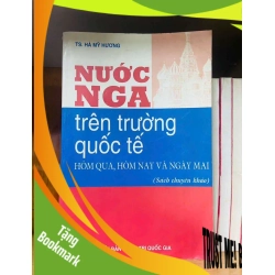 (TẶNG BOOKMARK) Nước Nga trên trường quốc tế - Hà Mỹ Hương LỊCH SỬ - CHÍNH TRỊ - TRIẾT HỌC RBK0810