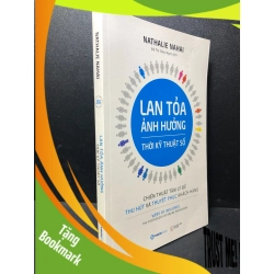 (TẶNG BOOKMARK) Lan tỏa ảnh hưởng thời kĩ thuật số 2018 Nathalie Nahai mới 85% bẩn nhẹ RBK1311