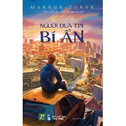 Người Đưa Tin Bí Ẩn - Markus Zusak